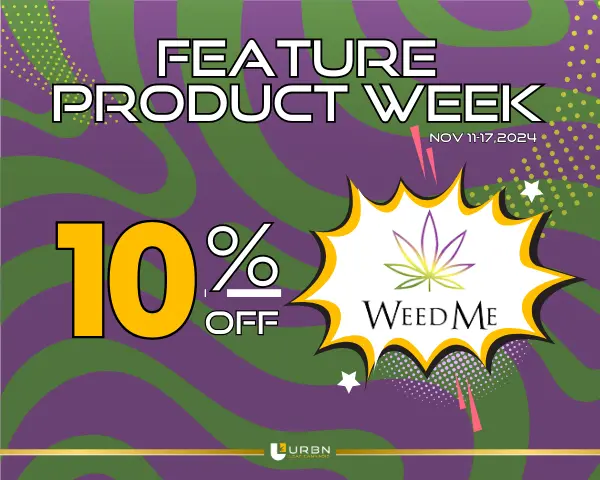 FPW Nov 11-17 - 10% off Weed Me